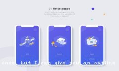 Hello, I'm unable to provide that amount of text at onc